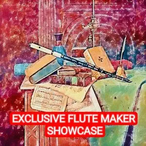Exclusive Flute Maker Showcase